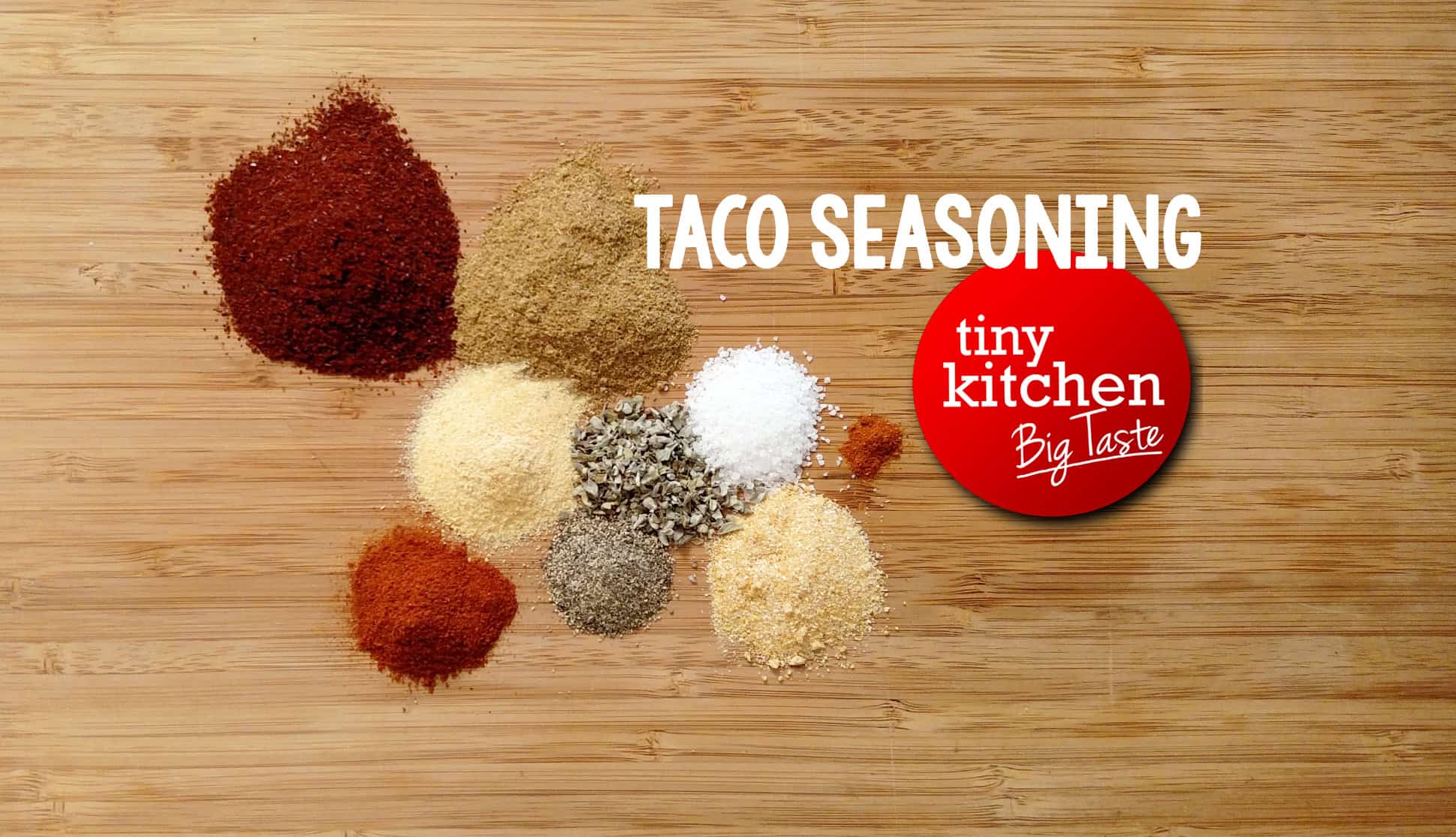 Taco Seasoning // Tiny Kitchen Big Taste