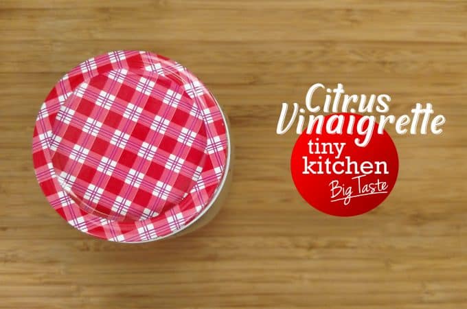 Homemade Citrus Vinaigrette // Tiny Kitchen Big Taste