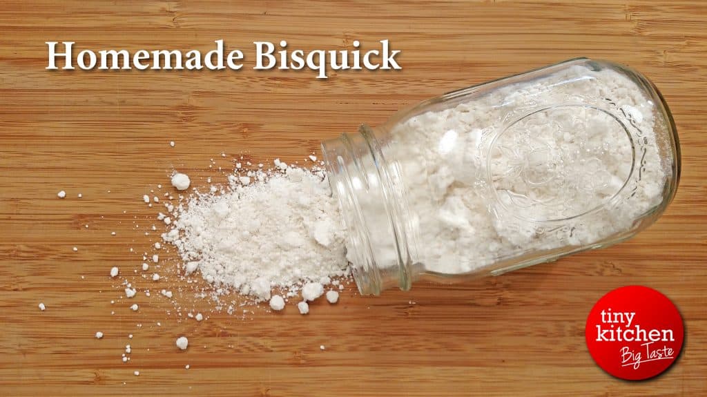 Homemade Bisquick // Tiny Kitchen Big Taste