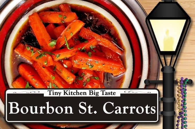 Bourbon Street Glazed Carrots // Tiny Kitchen Big Taste